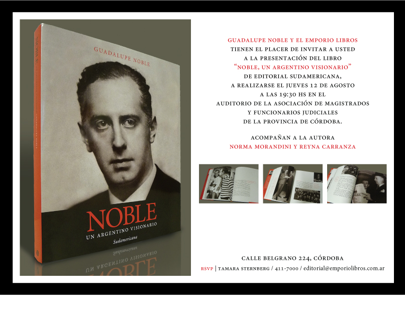"Noble, un argentino visionario" en Córdoba "Noble, un argentino visionario" en Córdoba
