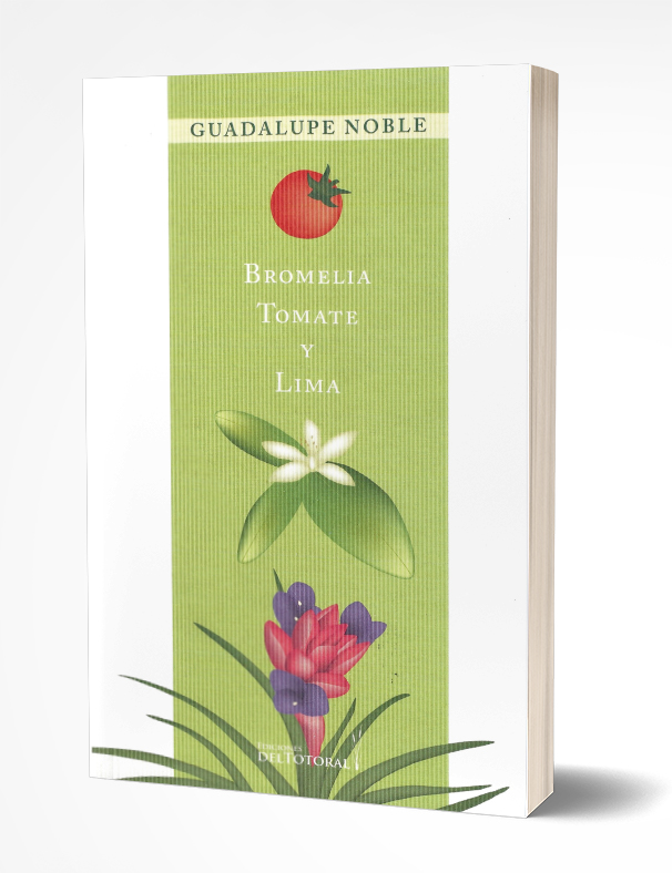 Tapa libro Bromelia, Tomate y Lima de Guadalupe Noble